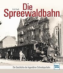 Spreewaldbahn geschichte legen gebraucht kaufen  Wird an jeden Ort in Deutschland