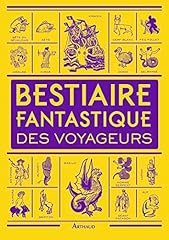 Bestiaire fantastique voyageur d'occasion  Livré partout en France