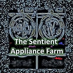Sentient appliance farm for sale  Delivered anywhere in USA 