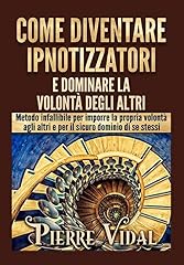 Come diventare ipnotizzatori usato  Spedito ovunque in Italia 