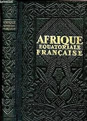 Afrique equatoriale francaise. d'occasion  Livré partout en France
