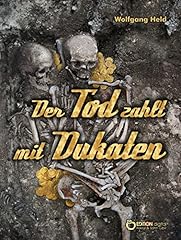 Tod zahlt dukaten gebraucht kaufen  Wird an jeden Ort in Deutschland