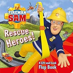 Fireman Sam: Rescue Heroes! A Lift-and-Look Flap Book for sale  Delivered anywhere in UK