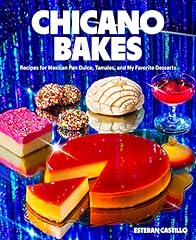Chicano bakes recipes for sale  Delivered anywhere in USA 