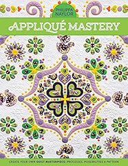 Appliqué mastery create for sale  Delivered anywhere in USA 