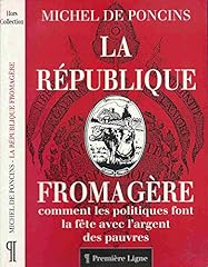 République fromagère politiq d'occasion  Livré partout en Belgiqu