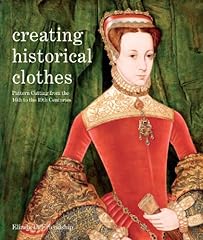 Creating historical clothes for sale  Delivered anywhere in UK