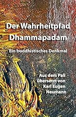 Wahrheitpfad dhammapadam buddh gebraucht kaufen  Wird an jeden Ort in Deutschland