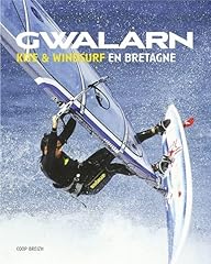 Gwalarn kite windsurf d'occasion  Livré partout en France