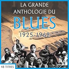Grande anthologie blues d'occasion  Livré partout en France