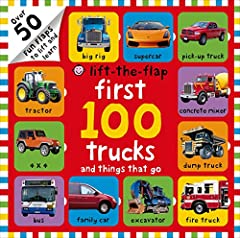 First 100 Trucks and Things That Go Lift-the-Flap: for sale  Delivered anywhere in USA 