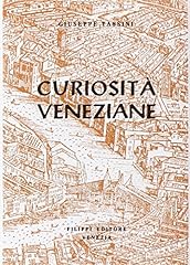 Curiosità veneziane usato  Spedito ovunque in Italia 