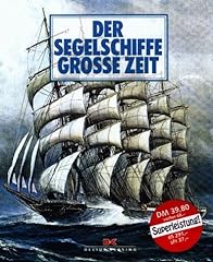 Segelschiffe grosse zeit gebraucht kaufen  Wird an jeden Ort in Deutschland