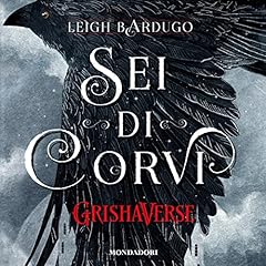 Sei corvi grishaverse usato  Spedito ovunque in Italia 