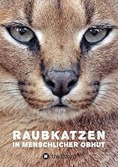 Raubkatzen menschlicher obhut d'occasion  Livré partout en France