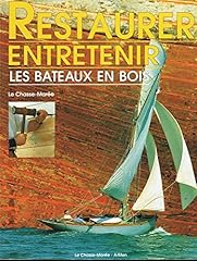 Restaurer entretenir bateaux d'occasion  Livré partout en France