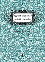 Appunti di cucina marinella e carrarina usato  Spedito ovunque in Italia 
