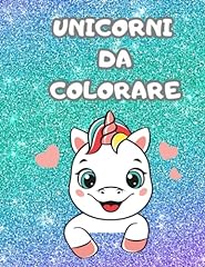 Unicorni colorare usato  Spedito ovunque in Italia 