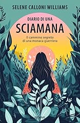 Diario una sciamana. usato  Spedito ovunque in Italia 