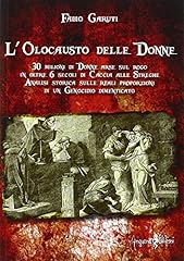 Olocausto delle donne. usato  Spedito ovunque in Italia 
