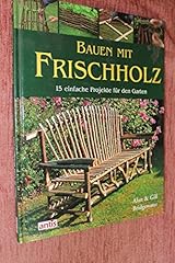 Bauen mit frischholz d'occasion  Livré partout en Belgiqu