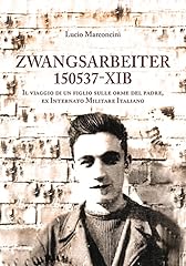 Zwangsarbeiter 150537 xib. usato  Spedito ovunque in Italia 