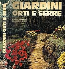 Giardini orti serre. usato  Spedito ovunque in Italia 