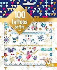 100 tattoos fête d'occasion  Livré partout en Belgiqu