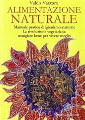 Alimentazione naturale. manual usato  Spedito ovunque in Italia 