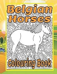 Belgian horses colouring for sale  Delivered anywhere in USA 
