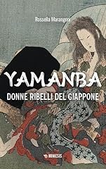 Yamanba. donne ribelli usato  Spedito ovunque in Italia 