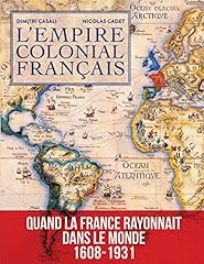 Empire colonial français d'occasion  Livré partout en France