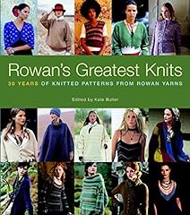 Rowan's Greatest Knits: 30 Years of Knitted Patterns for sale  Delivered anywhere in USA 