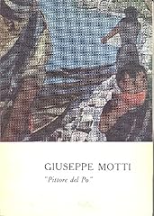 Giuseppe motti. pittore usato  Spedito ovunque in Italia 