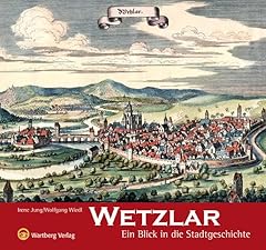 Wetzlar blick stadtgeschichte gebraucht kaufen  Wird an jeden Ort in Deutschland