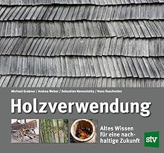 Holzverwendung altes wissen gebraucht kaufen  Wird an jeden Ort in Deutschland