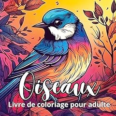 Oiseaux livre coloriage d'occasion  Livré partout en France