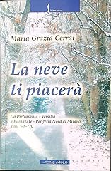 Neve piacerà usato  Spedito ovunque in Italia 