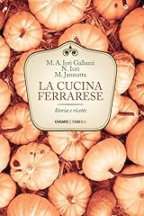 Cucina ferrarese. storia usato  Spedito ovunque in Italia 