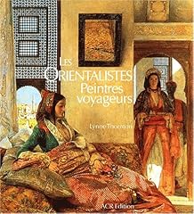 Orientalistes. peintres voyage d'occasion  Livré partout en Belgiqu