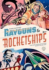 Rayguns rocketships vintage for sale  Delivered anywhere in UK