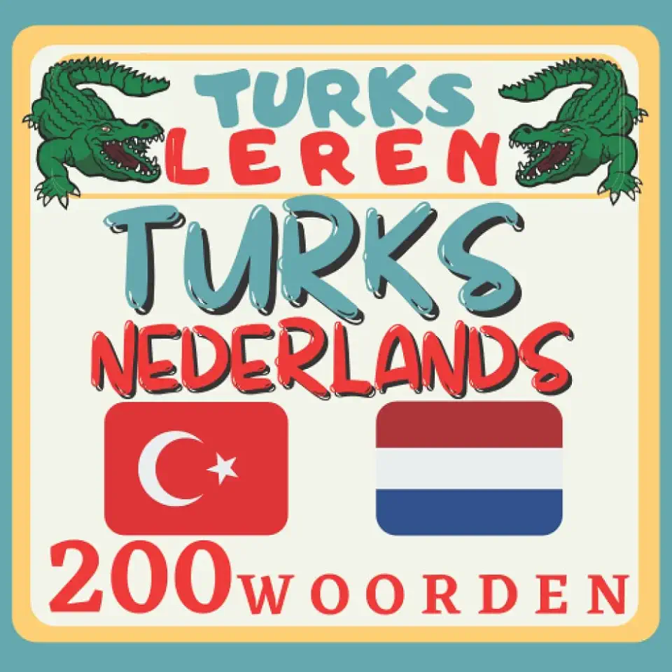 TURKS LEREN 200 WOORDEN: Turks leren voor kinderen, kinderboek, full colour prentenboek, tweetalig, Turks-Nederlands doeboek tweedehands  