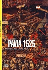 Pavia 1525. culmine usato  Spedito ovunque in Italia 
