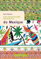 Dictionnaire insolite mexique d'occasion  Livré partout en France