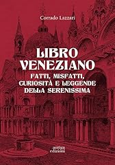 Libro veneziano. fatti usato  Spedito ovunque in Italia 