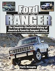 Ford Ranger: The Complete Illustrated History of America's for sale  Delivered anywhere in Canada