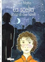 Scelta. storia due usato  Spedito ovunque in Italia 