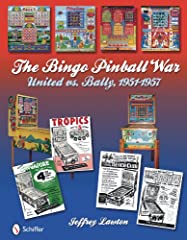 Used, The Bingo Pinball War United vs Bally, 1951-1957 for sale  Delivered anywhere in USA 