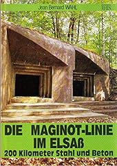 Maginot linie elsaß gebraucht kaufen  Wird an jeden Ort in Deutschland