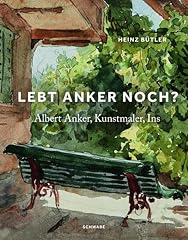 Lebt anker albert gebraucht kaufen  Wird an jeden Ort in Deutschland